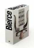 estuche bierce: cuentos de soldados; cuentos inquietantes; cuento s negros; diccionario del diablo-ambrose bierce-9788420664712 estuche bierce: cuentos de soldados; cuentos inquietantes; cuento s negros; diccionario del diablo-ambrose bierce-9788420664712