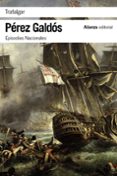 trafalgar (episodios nacionales, 1 / primera serie)-benito perez galdos-9788420693712 trafalgar (episodios nacionales, 1 / primera serie)-benito perez galdos-9788420693712