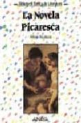 la novela picaresca-antonio rey-9788420736112 la novela picaresca-antonio rey-9788420736112