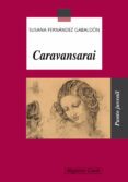 caravansarai-susana fernandez gabaldon-9788421826812 caravansarai-susana fernandez gabaldon-9788421826812
