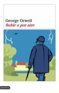 subir a por aire-george orwell-9788423306312 subir a por aire-george orwell-9788423306312