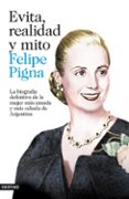 evita, realidad y mito-felipe pigna-9788423346912 evita, realidad y mito-felipe pigna-9788423346912