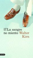la sangre no miente-walter kirn-9788423353712 la sangre no miente-walter kirn-9788423353712
