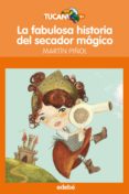 la fabulosa historia del secador magico-joan antoni martin piñol-9788423699612 la fabulosa historia del secador magico-joan antoni martin piñol-9788423699612