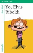 yo, elvis riboldi-bono bidari-9788424647612 yo, elvis riboldi-bono bidari-9788424647612