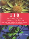 110 tratamientos contra el cancer-gyorgy irmey-9788425423512 110 tratamientos contra el cancer-gyorgy irmey-9788425423512