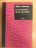 la economía de la sociedad-niklas luhmann-9788425436512 la economía de la sociedad-niklas luhmann-9788425436512