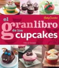 el gran libro de los cupcakes (2ª ed.)-betty crocker-9788426139412 el gran libro de los cupcakes (2ª ed.)-betty crocker-9788426139412