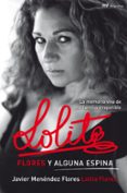 lolita flores y alguna espina: la memoria viva de una familia irr epetible-javier menendez flores-lolita flores-9788427036512 lolita flores y alguna espina: la memoria viva de una familia irr epetible-javier menendez flores-lolita flores-9788427036512