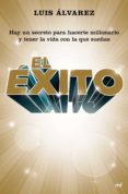 el exito-luis alvarez-9788427041912 el exito-luis alvarez-9788427041912