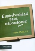 espiritualidad para educadores-dario molla-9788427131712 espiritualidad para educadores-dario molla-9788427131712