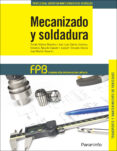 mecanizado y soldadura (formacion profesional basica)-9788428335812 mecanizado y soldadura (formacion profesional basica)-9788428335812