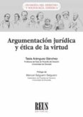 argumentación jurídica y ética de la virtud-tasia aránguez sánchez-9788429020212 argumentación jurídica y ética de la virtud-tasia aránguez sánchez-9788429020212