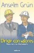 dirigir con valores: breve curso de adiestramiento-anselm grun-9788429315912 dirigir con valores: breve curso de adiestramiento-anselm grun-9788429315912