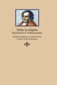 sobre la religion-friedrich schleiermacher-9788430918812 sobre la religion-friedrich schleiermacher-9788430918812
