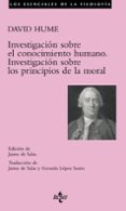 investigacion sobre el conocimiento humano: investigacion sobre l os principios de la moral-david hume-9788430945412 investigacion sobre el conocimiento humano: investigacion sobre l os principios de la moral-david hume-9788430945412