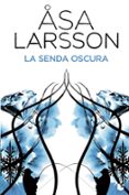 la senda oscura-asa larsson-9788432201912 la senda oscura-asa larsson-9788432201912