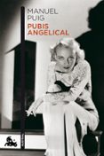 pubis angelical-manuel puig-9788432214912 pubis angelical-manuel puig-9788432214912