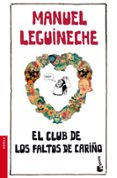 el club de los faltos de cariño-manuel leguineche-9788432250712 el club de los faltos de cariño-manuel leguineche-9788432250712