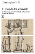 mundo trastornado ideario popular extremista en revolucion ingles a-christopher hill-9788432304712 mundo trastornado ideario popular extremista en revolucion ingles a-christopher hill-9788432304712