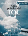 guia practica del toc: pistas para su liberacion-cherry pedrick-bruce m. hyman-9788433018212 guia practica del toc: pistas para su liberacion-cherry pedrick-bruce m. hyman-9788433018212