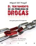 el tratamiento de los problemas de drogas: una guia para el terap euta-miguel del nogal-9788433023612 el tratamiento de los problemas de drogas: una guia para el terap euta-miguel del nogal-9788433023612