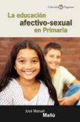 la educación afectivo-sexual en primaria (ebook)-jose manuel mañu-9788433035912 la educación afectivo-sexual en primaria (ebook)-jose manuel mañu-9788433035912