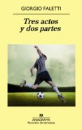 tres actos y dos partes (ebook)-9788433934512 tres actos y dos partes (ebook)-9788433934512