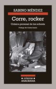 corre, rocker: cronica personal de los ochenta (ebook)-9788433939012 corre, rocker: cronica personal de los ochenta (ebook)-9788433939012