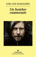 un hombre enamorado-karl ove knausgaard-9788433978912 un hombre enamorado-karl ove knausgaard-9788433978912