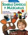 sombras chinescas y mascaras-monica marti garbayo-isabel sanz muelas-9788434223912 sombras chinescas y mascaras-monica marti garbayo-isabel sanz muelas-9788434223912