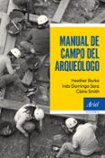 manual de campo del arqueologo-ines domingo sanz-heather burke-9788434422612 manual de campo del arqueologo-ines domingo sanz-heather burke-9788434422612