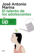 el talento de los adolescentes-jose antonio marina-9788434427112 el talento de los adolescentes-jose antonio marina-9788434427112