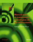manual para el tratamiento psicologico de los delincuentes-santiago redondo illescas-9788436821512 manual para el tratamiento psicologico de los delincuentes-santiago redondo illescas-9788436821512