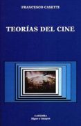 teorias del cine-francesco casetti-9788437612812 teorias del cine-francesco casetti-9788437612812