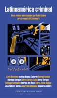 latinoamerica criminal-daniel galera-9788439729112 latinoamerica criminal-daniel galera-9788439729112
