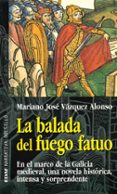 la balada del fuego fatuo-mariano jose vazquez alonso-9788441408012 la balada del fuego fatuo-mariano jose vazquez alonso-9788441408012