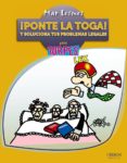 ¡ponte la toga! y soluciona tus problemas legales para torpes-mar lesmes-9788441533912 ¡ponte la toga! y soluciona tus problemas legales para torpes-mar lesmes-9788441533912