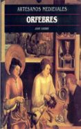 orfebres (artesanos medievales)-john cherry-9788446008712 orfebres (artesanos medievales)-john cherry-9788446008712
