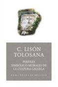 perfiles simbolico-morales de la cultura gallega-carmelo lison tolosana-9788446021612 perfiles simbolico-morales de la cultura gallega-carmelo lison tolosana-9788446021612