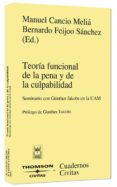 teoria funcional de la pena y culpabilidad-manuel cancio melia-9788447029112 teoria funcional de la pena y culpabilidad-manuel cancio melia-9788447029112