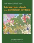 introduccion a la teoria de la planificacion territorial-manuel benabent fernandez-9788447215812 introduccion a la teoria de la planificacion territorial-manuel benabent fernandez-9788447215812
