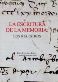 la escritura de la memoria: los registros-elena cantarell barella-mireia comas via-9788447711512 la escritura de la memoria: los registros-elena cantarell barella-mireia comas via-9788447711512