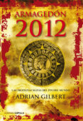 (pe) armagedon 2012: las profecias mayas del fin del mundo-adrian gilbert-9788448068912 (pe) armagedon 2012: las profecias mayas del fin del mundo-adrian gilbert-9788448068912