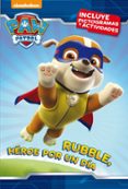 rubble, heroe por un dia (paw patrol - patrulla canina. pictogas 3)-9788448846312 rubble, heroe por un dia (paw patrol - patrulla canina. pictogas 3)-9788448846312