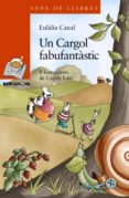 un cargol fabufantastic-eulalia canal-9788448924812 un cargol fabufantastic-eulalia canal-9788448924812
