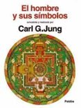 el hombre y sus simbolos-carl g. jung-carl gustav jung-9788449301612 el hombre y sus simbolos-carl g. jung-carl gustav jung-9788449301612