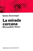 la mirada cercana microanalisis filmico-santos zunzunegui-9788449302312 la mirada cercana microanalisis filmico-santos zunzunegui-9788449302312