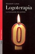 logoterapia: la busqueda del sentido-elisabeth lukas-9788449314612 logoterapia: la busqueda del sentido-elisabeth lukas-9788449314612