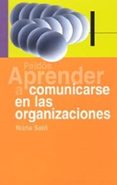 aprender a comunicarse en las organizaciones-nuria salo-9788449317712 aprender a comunicarse en las organizaciones-nuria salo-9788449317712